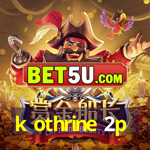 k othrine 2p